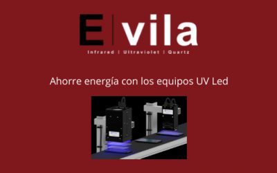 Ahorre energía con los equipos UV Led de E. Vila Projects