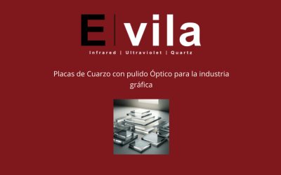 Placas de Cuarzo con pulido Óptico para la industria gráfica