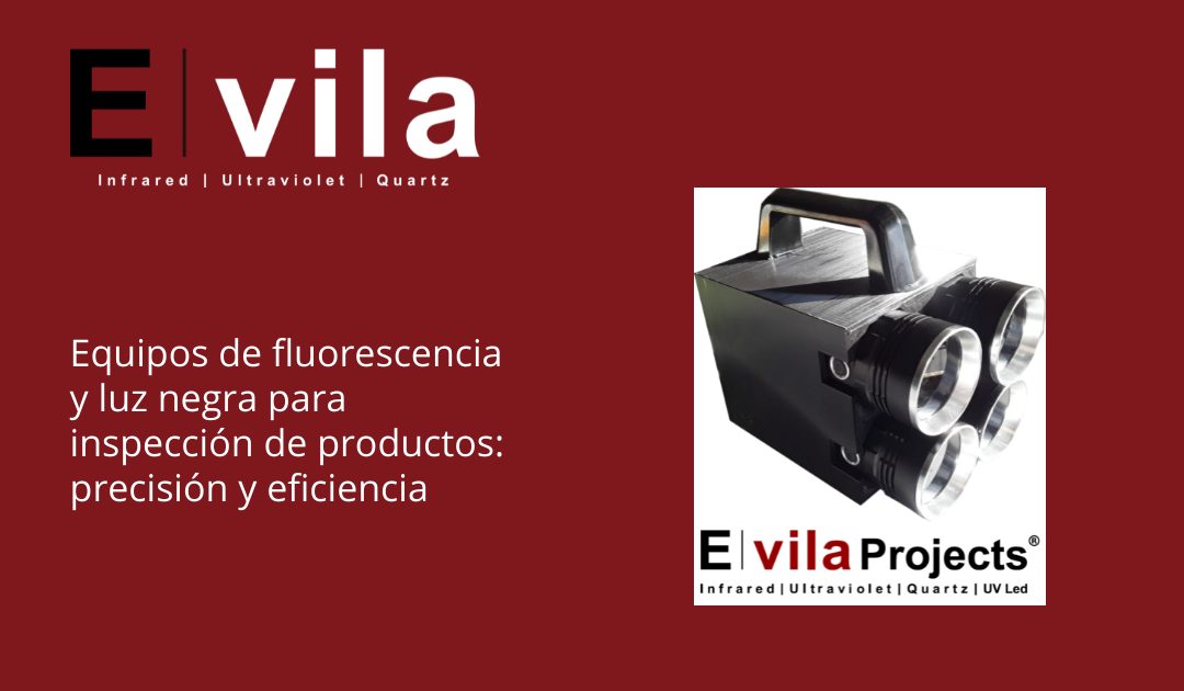 Equipos de fluorescencia y luz negra para inspección de productos: precisión y eficiencia