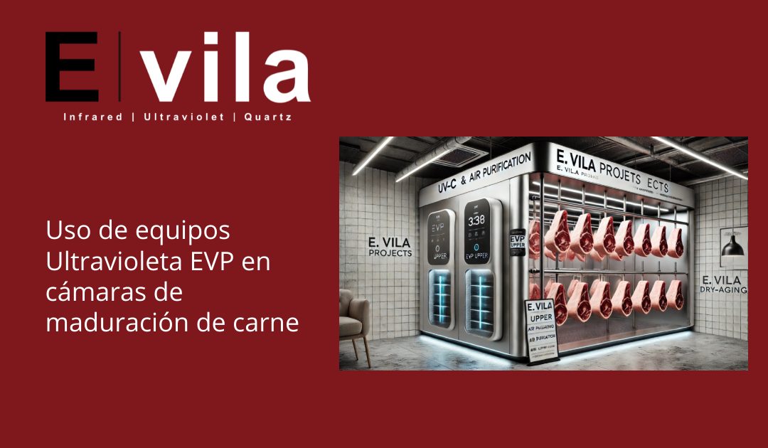 Uso de equipos Ultravioleta EVP en cámaras de maduración de carne