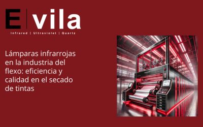 Lámparas infrarrojas en la industria del flexo: eficiencia y calidad en el secado de tintas