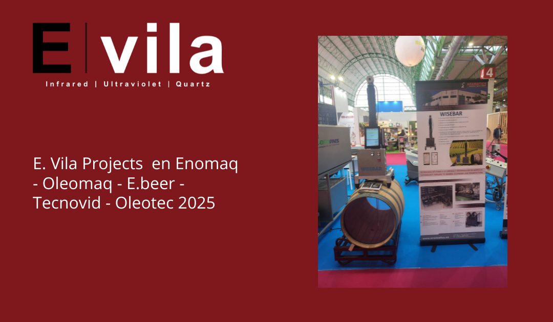 E. Vila Projects  en Enomaq – Oleomaq – E.beer – Tecnovid – Oleotec 2025