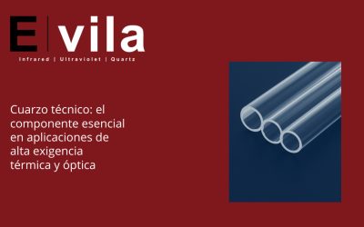 Cuarzo técnico: el componente esencial en aplicaciones de alta exigencia térmica y óptica