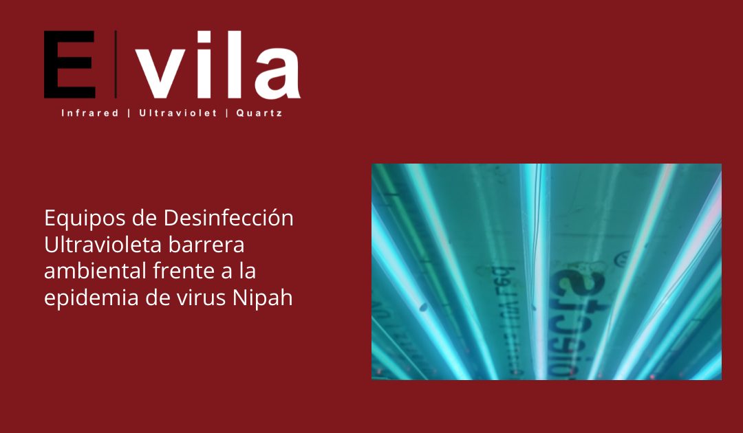 Equipos de Desinfección Ultravioleta como barrera ambiental frente a la epidemia de virus Nipah