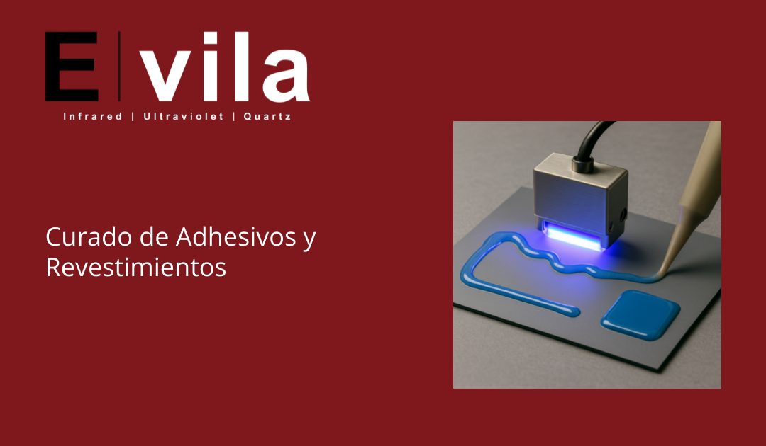 Curado de Adhesivos y Revestimientos
