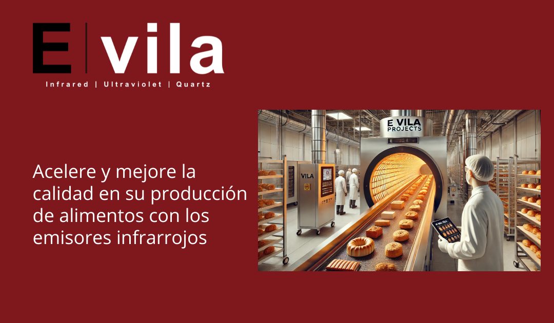 Acelere y mejore la calidad en su producción de alimentos con los emisores infrarrojos