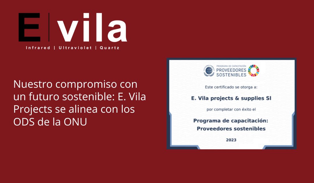 Nuestro compromiso con un futuro sostenible: E. Vila Projects se alinea con los ODS de la ONU