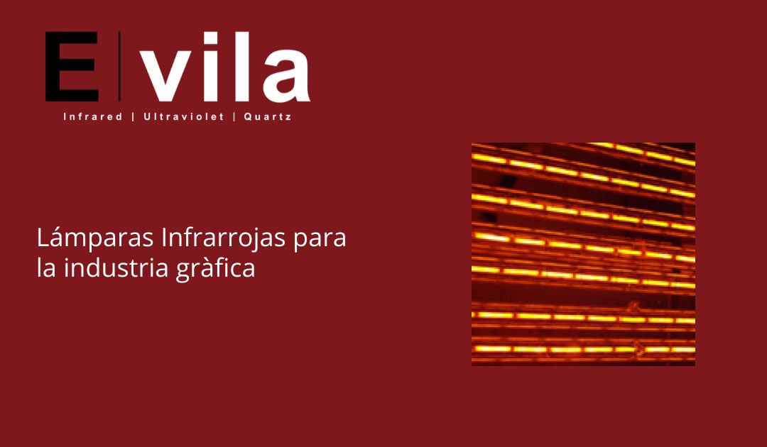 Lámparas Infrarrojas para la industria gràfica