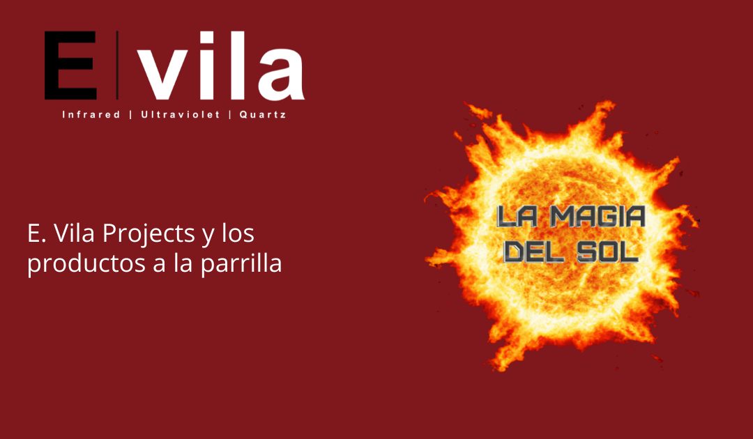 E. Vila Projects y los productos a la parrilla