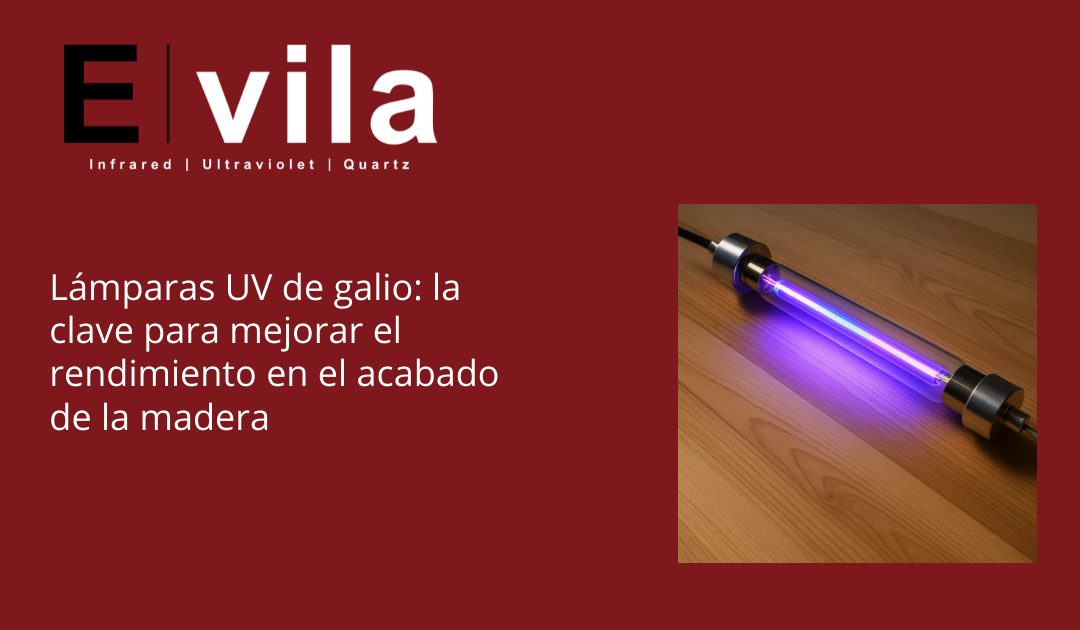 Lámparas UV de galio: la clave para mejorar el rendimiento en el acabado de la madera