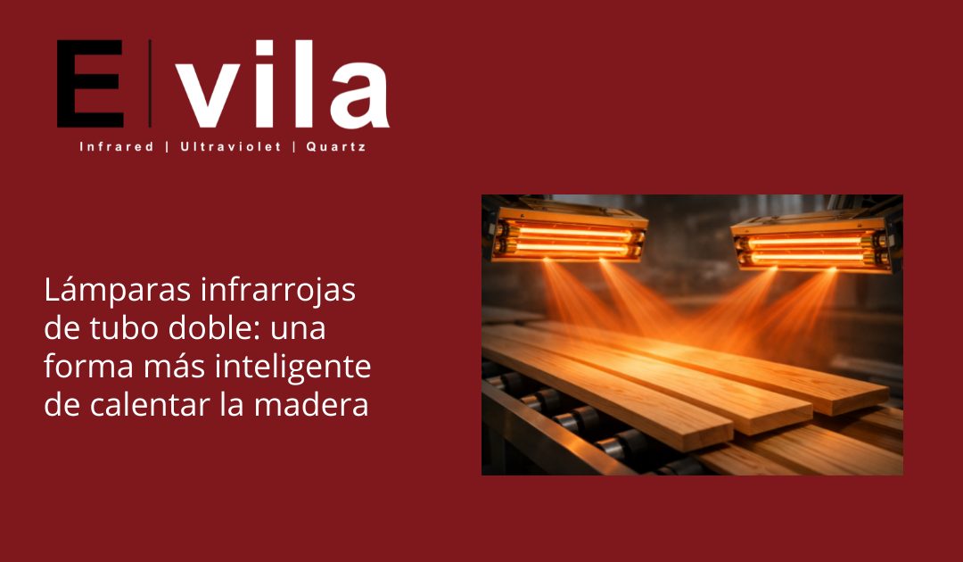 Lámparas infrarrojas de tubo doble: una forma más inteligente de calentar la madera