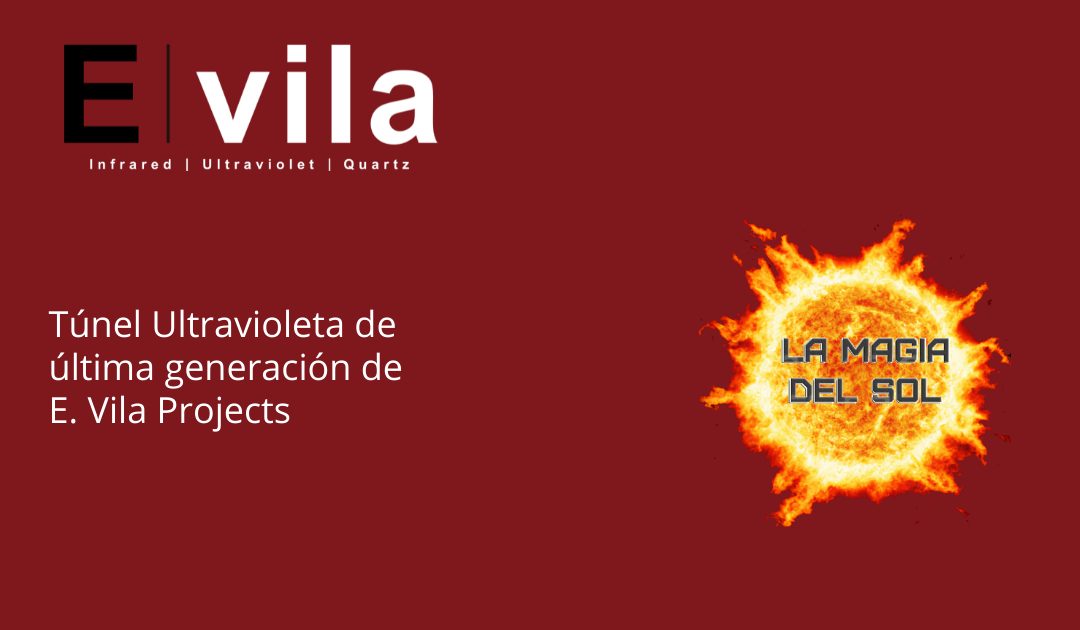 Túnel Ultravioleta de última generación de E. Vila Projects